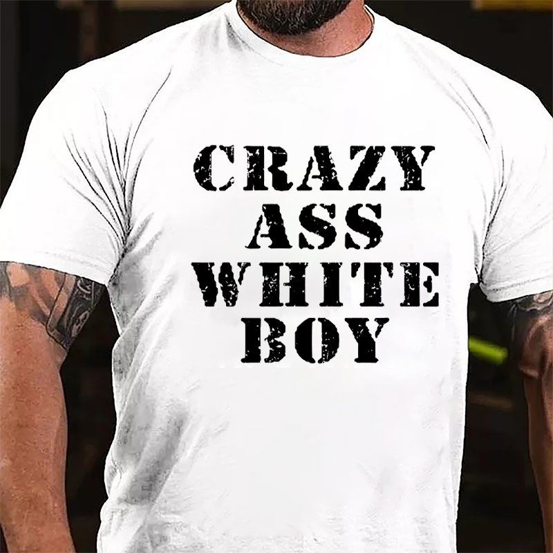 Crazy Ass White Boy Men's Cotton T-shirt