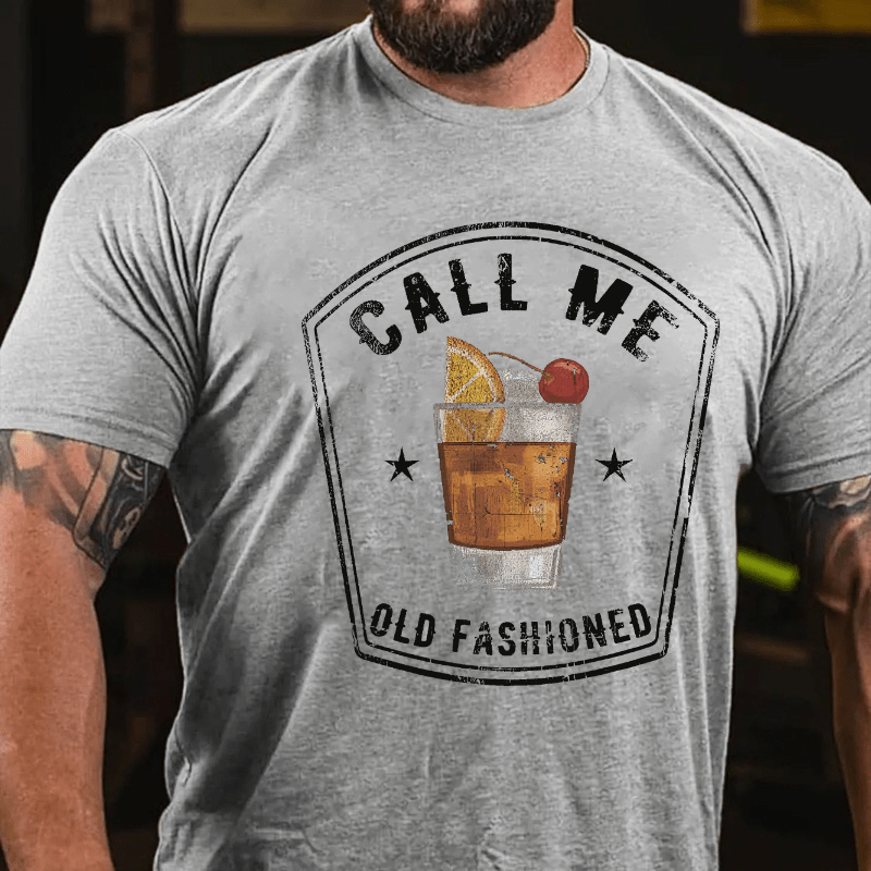 Call Me Old Fashioned Cotton T-shirt