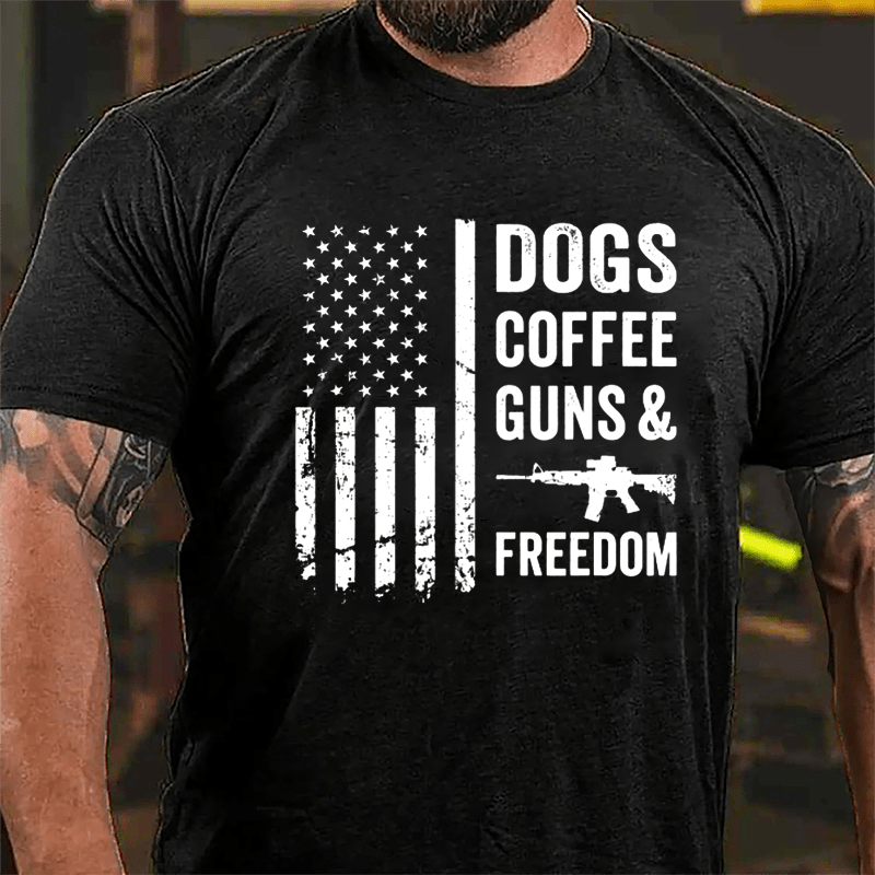 Dogs Coffee Guns And Freedom Cotton T-shirt