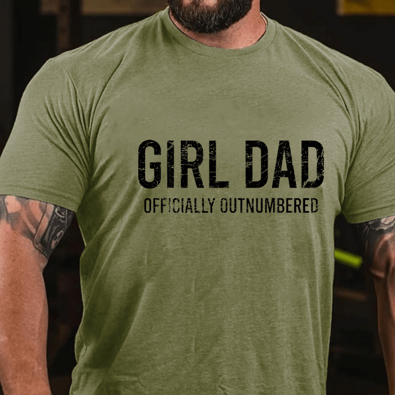 Girl Dad Officially Outnumbered Funny Gift Cotton T-shirt