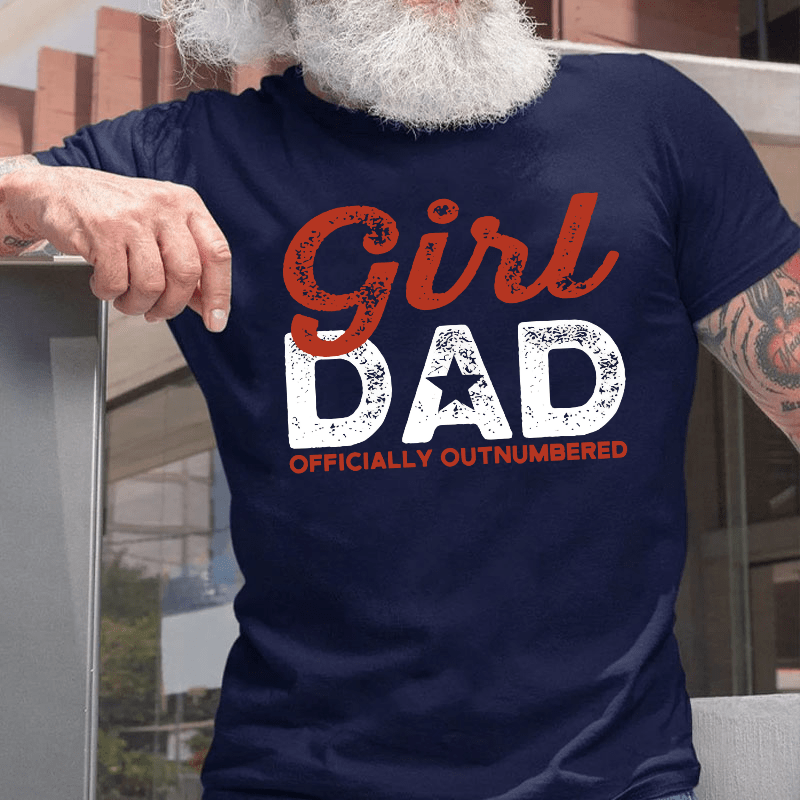 Girl Dad Officially Outnumbered Funny Dad Cotton T-shirt