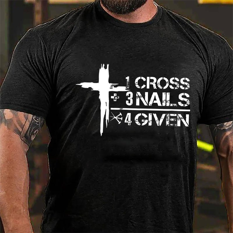 1 Cross+3 Nails 4 Given Religion Design Cotton T-shirt