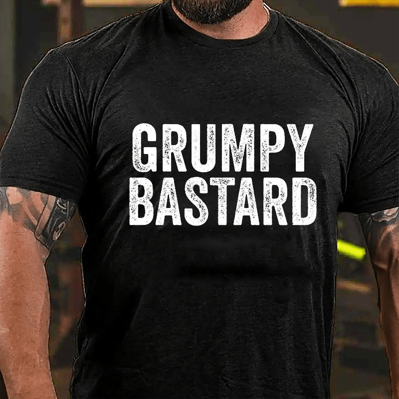 Grumpy Bastard Cotton T-shirt