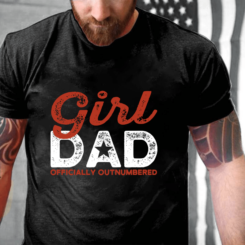 Girl Dad Officially Outnumbered Funny Dad Cotton T-shirt