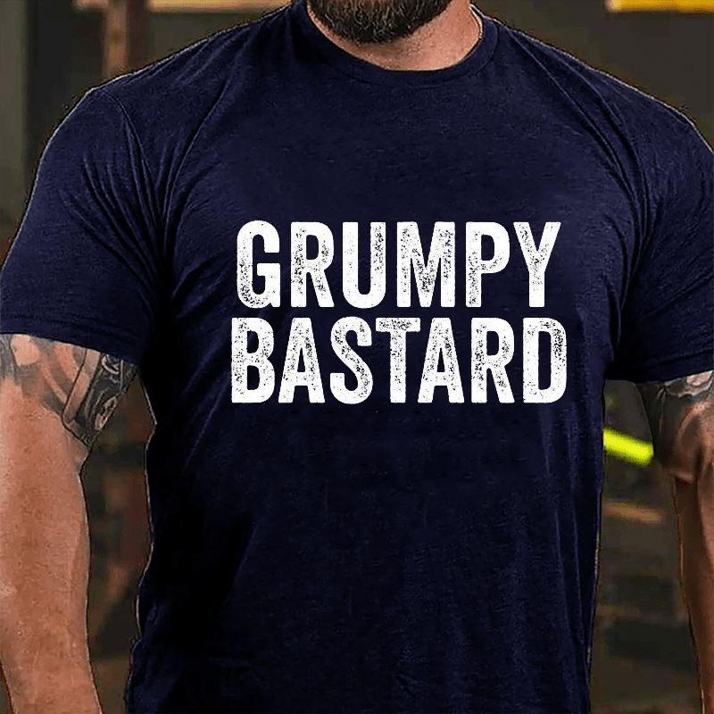 Grumpy Bastard Cotton T-shirt