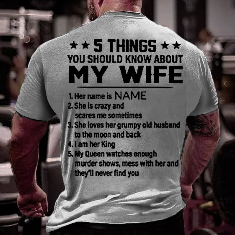 5 Things You Should Know About My Wife Cotton T-shirt