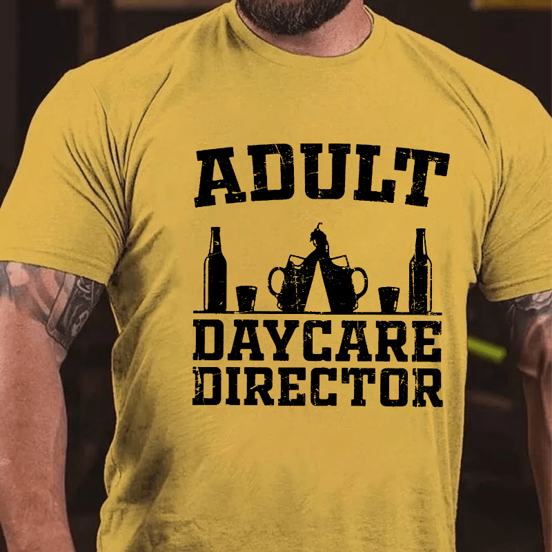 Adult Daycare Director Cotton T-shirt