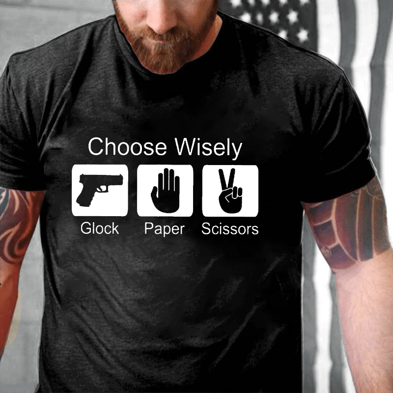 Choose Wisely Glock Paper Scissors Cotton T-shirt