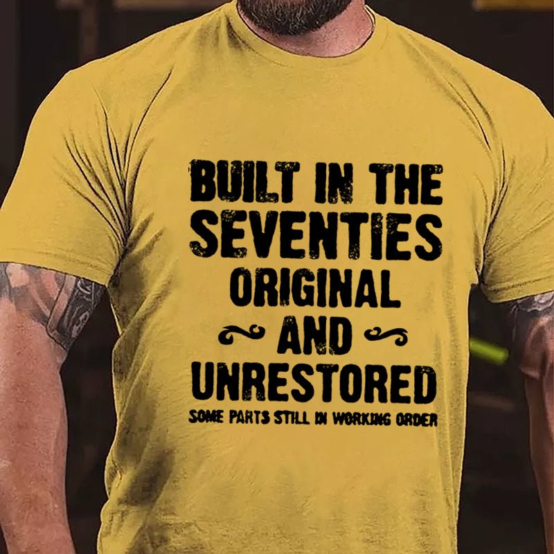 Built In The Seventies Original Unrestored Some Parts Still In Working Order Cotton T-shirt