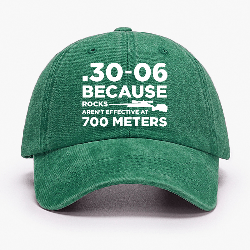 30-06 Because Rocks Aren't Effective At 700 Meters Cap