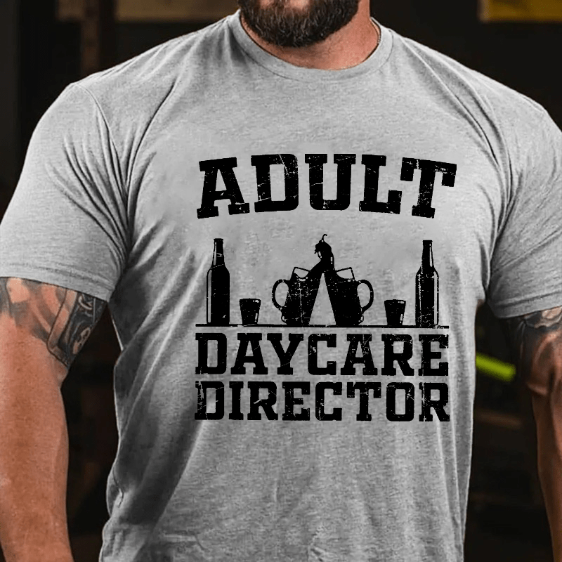 Adult Daycare Director Cotton T-shirt
