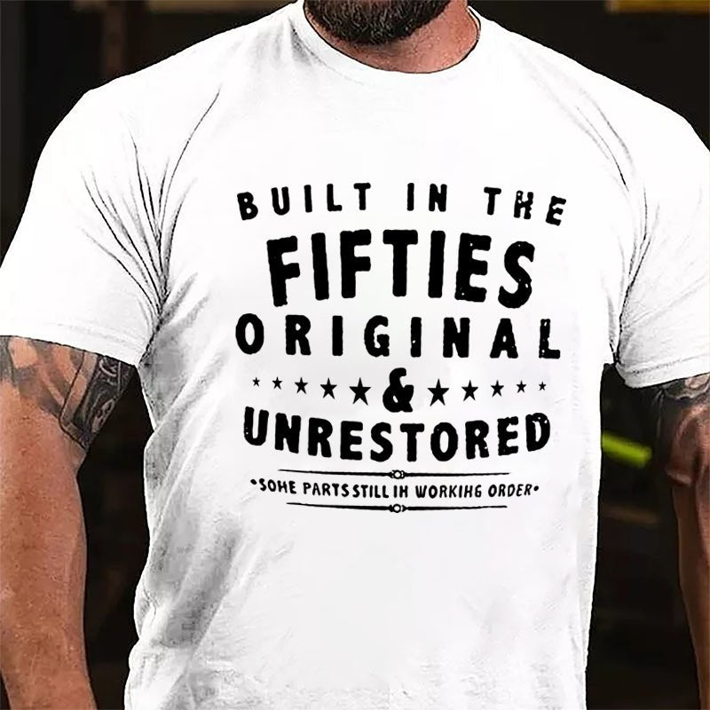 Built In The Fifties Original Unrestored Some Parts Still In Working Order Cotton T-shirt