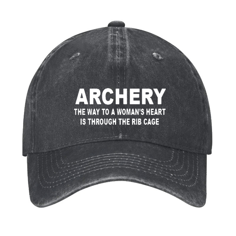 Archery the Way to a Woman's Heart Is Through the Rib Cage Cap