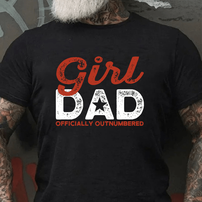 Girl Dad Officially Outnumbered Funny Dad Cotton T-shirt