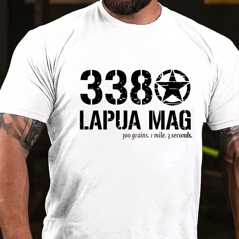 338 Lapua Mag 300 Grains 1 Mile 3 Seconds Cotton T-shirt