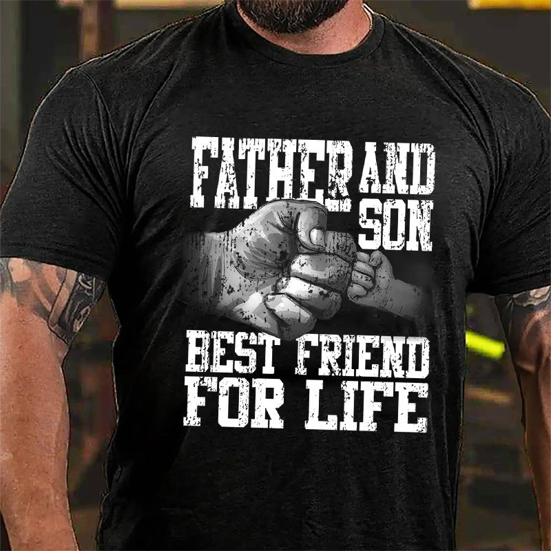 Father And Son Best Friend For Life Cotton T-shirt