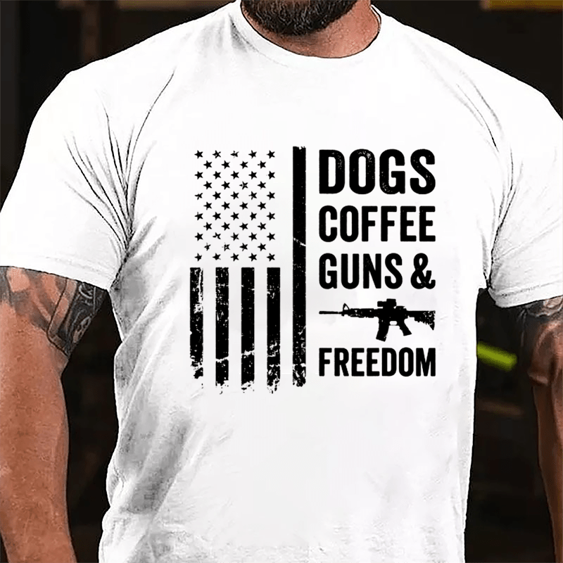 Dogs Coffee Guns And Freedom Cotton T-shirt