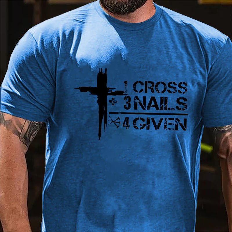 1 Cross+3 Nails 4 Given Religion Design Cotton T-shirt