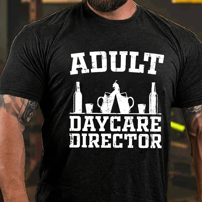 Adult Daycare Director Cotton T-shirt
