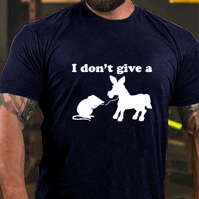 I Don'T Give A....Cotton T-shirt