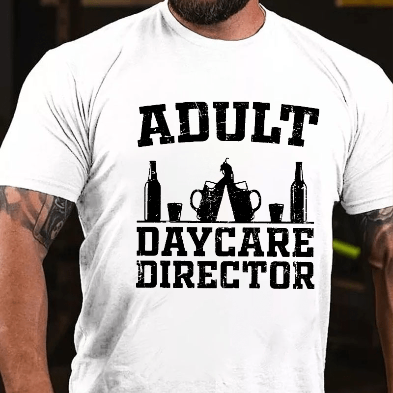 Adult Daycare Director Cotton T-shirt