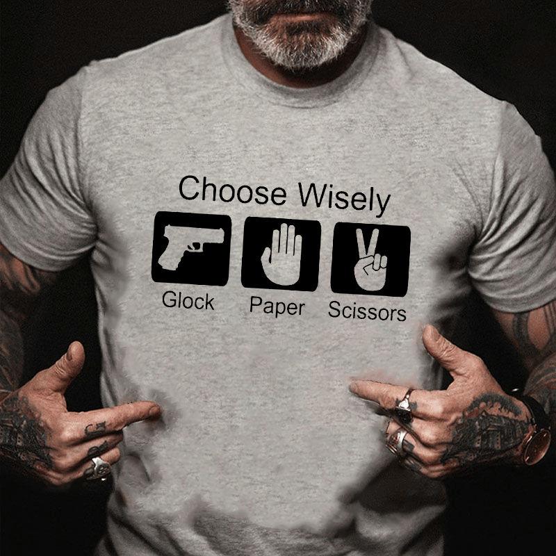 Choose Wisely Glock Paper Scissors Cotton T-shirt