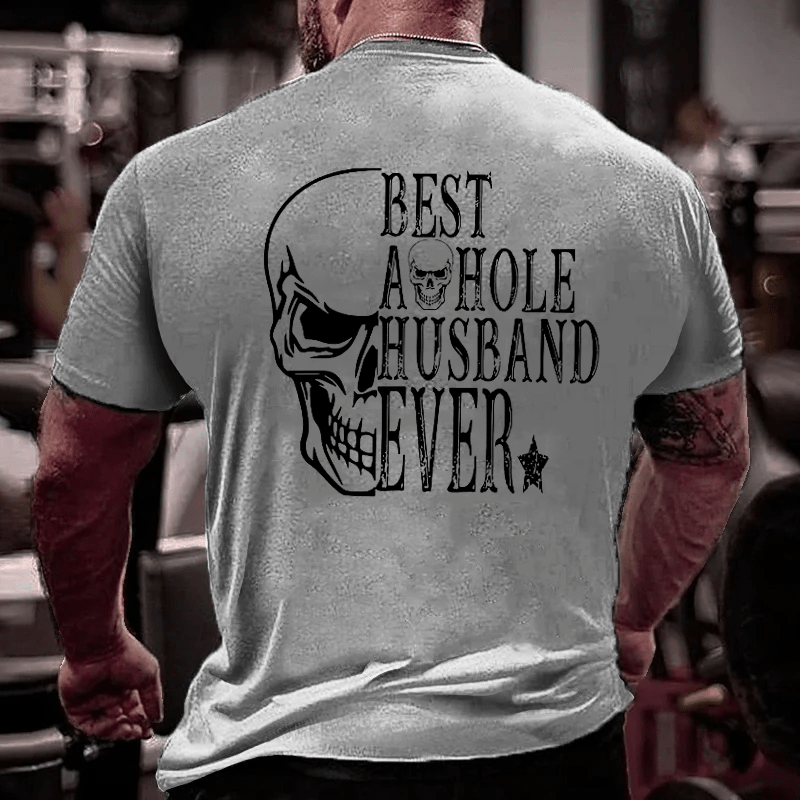 Best Asshole Husband Ever Cotton T-shirt