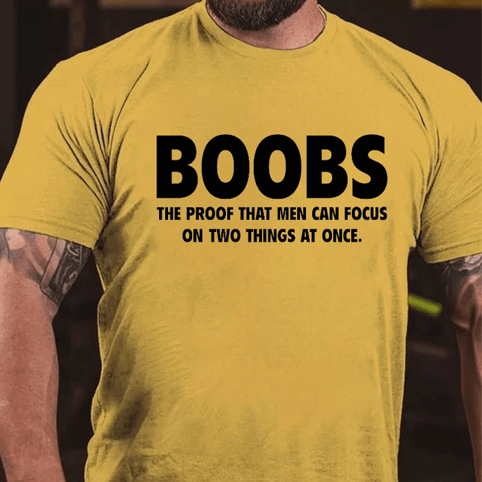 Maturelion Boobs The Proof That Men Can Focus On Two Things At Once Funny Cotton T Shirt 0018