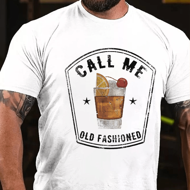 Call Me Old Fashioned Cotton T-shirt