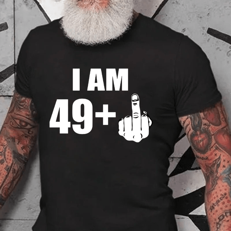 I Am 49+ Cotton T-shirt