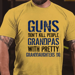 Guns Don't Kill People Grandpas Do Cotton T-shirt