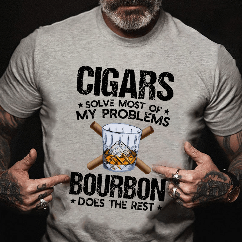 Cigars Solve Most Of My Problems Cotton T-shirt