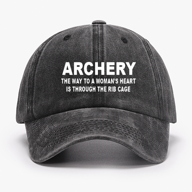 Archery the Way to a Woman's Heart Is Through the Rib Cage Cap