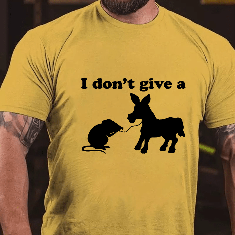 I Don'T Give A....Cotton T-shirt