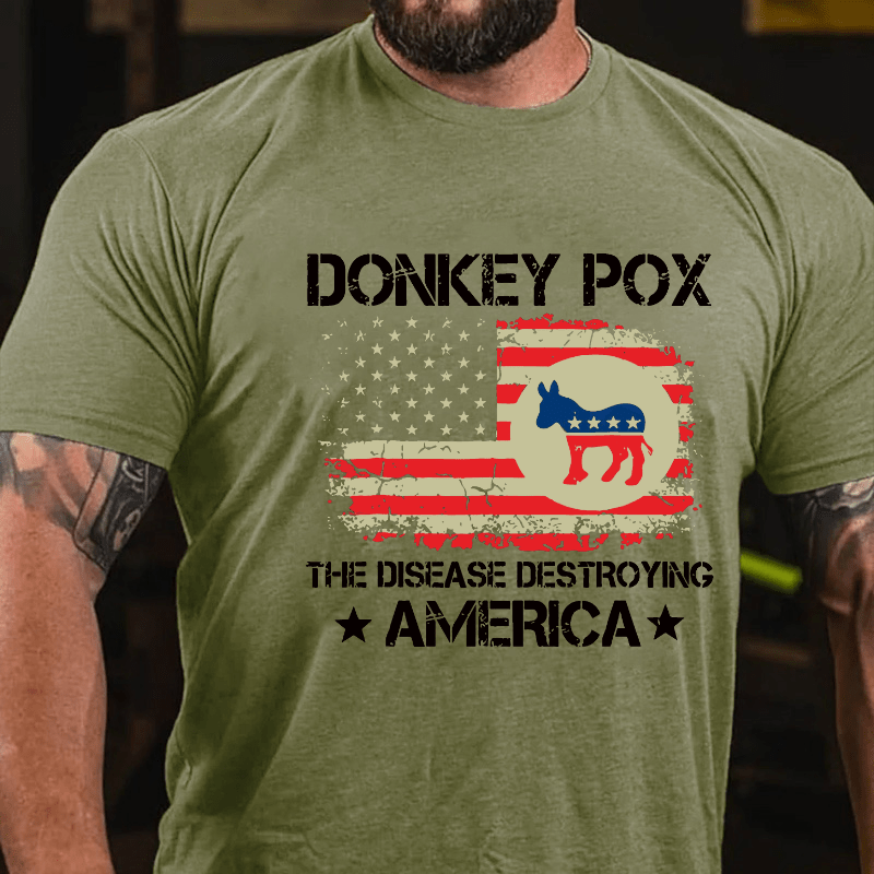 Maturelion Donkey Pox The Disease Destroying America Funny Cotton T-shirt