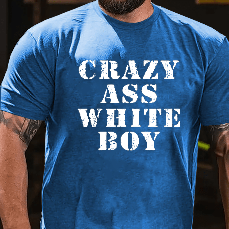 Crazy Ass White Boy Men's Cotton T-shirt