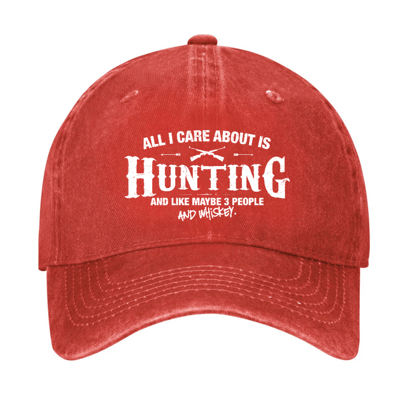 All I Care About is Hunting And Like Maybe 3 People and Whiskey Cap
