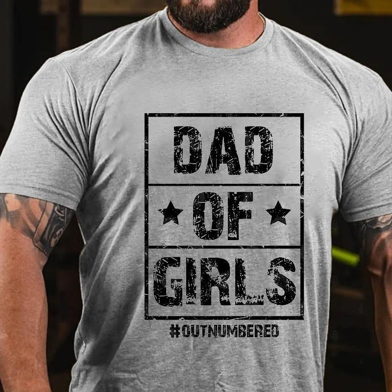 Dad of Girls Outnumbered Cotton T-shirt