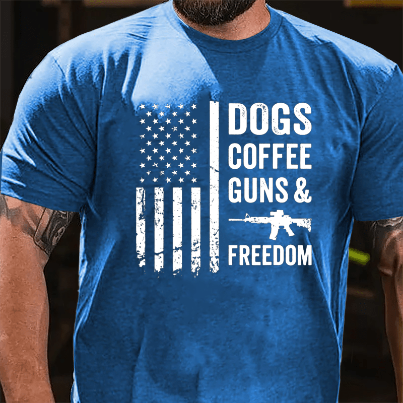 Dogs Coffee Guns And Freedom Cotton T-shirt