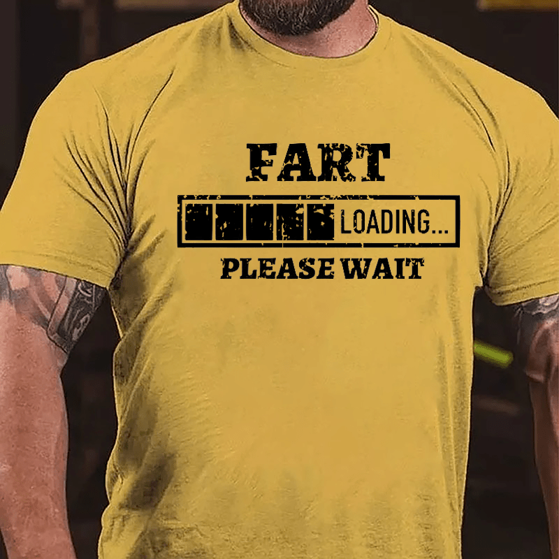 Fart Loading Please Wait Funny Cotton T-shirt