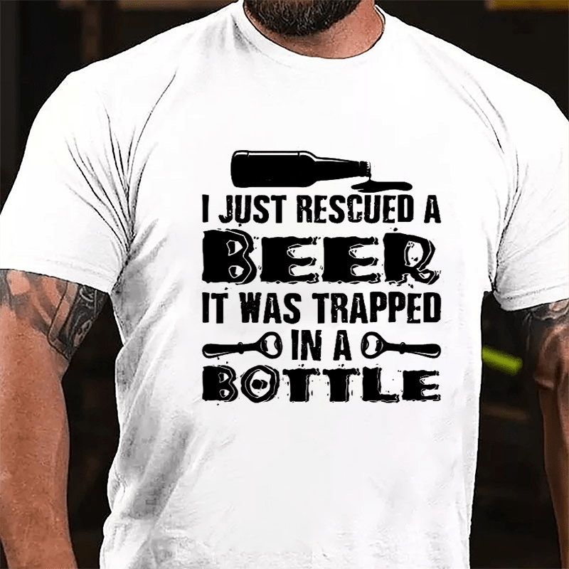 I Just Rescued A Beer It Was Trapped In A Bottle Men's Cotton T-shirt